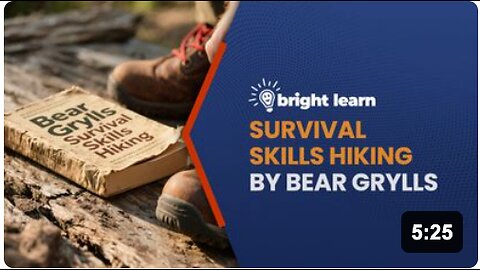 BrightLearn - Survival Skills Hiking by Bear Grylls