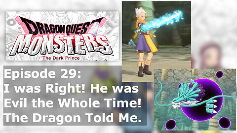 Episode 29: I was Right! He was Evil the Whole Time! The Dragon Told Me.