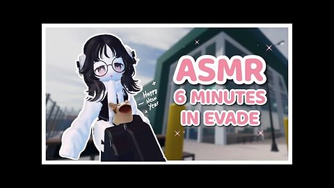 Roblox ASMR - First Video of the Year Playing Evade! ✨ Whispers + Mouth Sounds! 🤍❄️