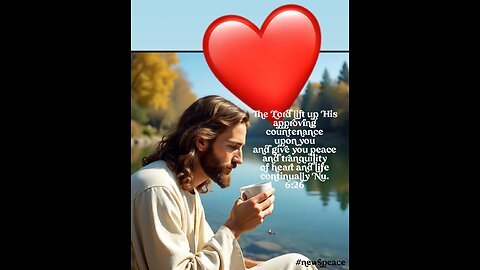 TRANQUILITY OF HEART AND LIFE CONTINUALLY!
