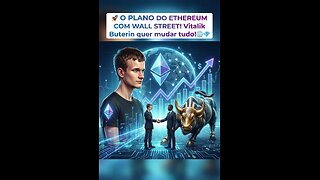 ​🚀 O PLANO DO ETHEREUM COM WALL STREET! Vitalik Buterin quer mudar tudo! 🌐💎