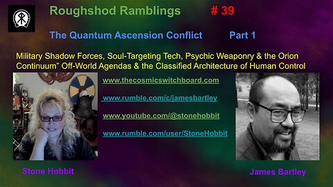 Roughshod Ramblings #39 The Quantum Ascension Conflict with James Bartley and StoneHobbit Part 1