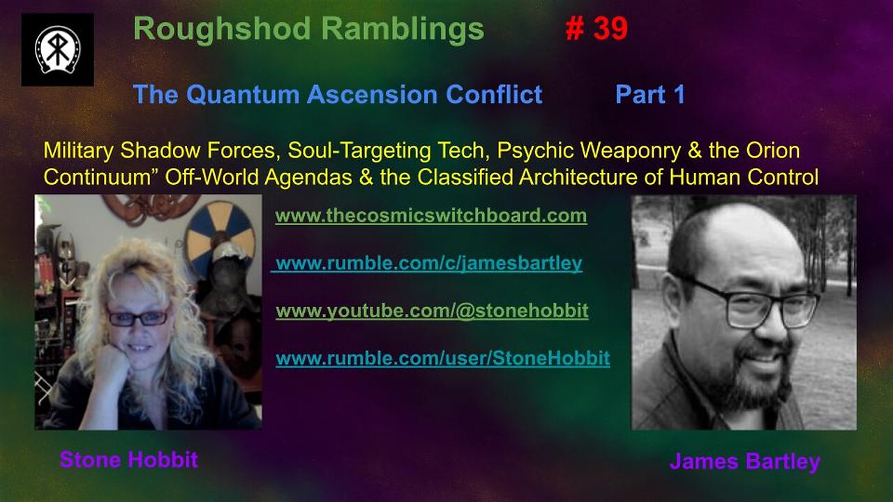 Roughshod Ramblings #39 The Quantum Ascension Conflict with James Bartley and StoneHobbit Part 1