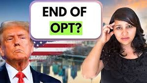 🚨 Is Trump ending OPT & STEM OPT for STUDENT visas ? | Must Watch for USA F1 visa 2025 🇺🇸
