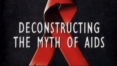 Deconstructing the Myth of AIDS (2003)
