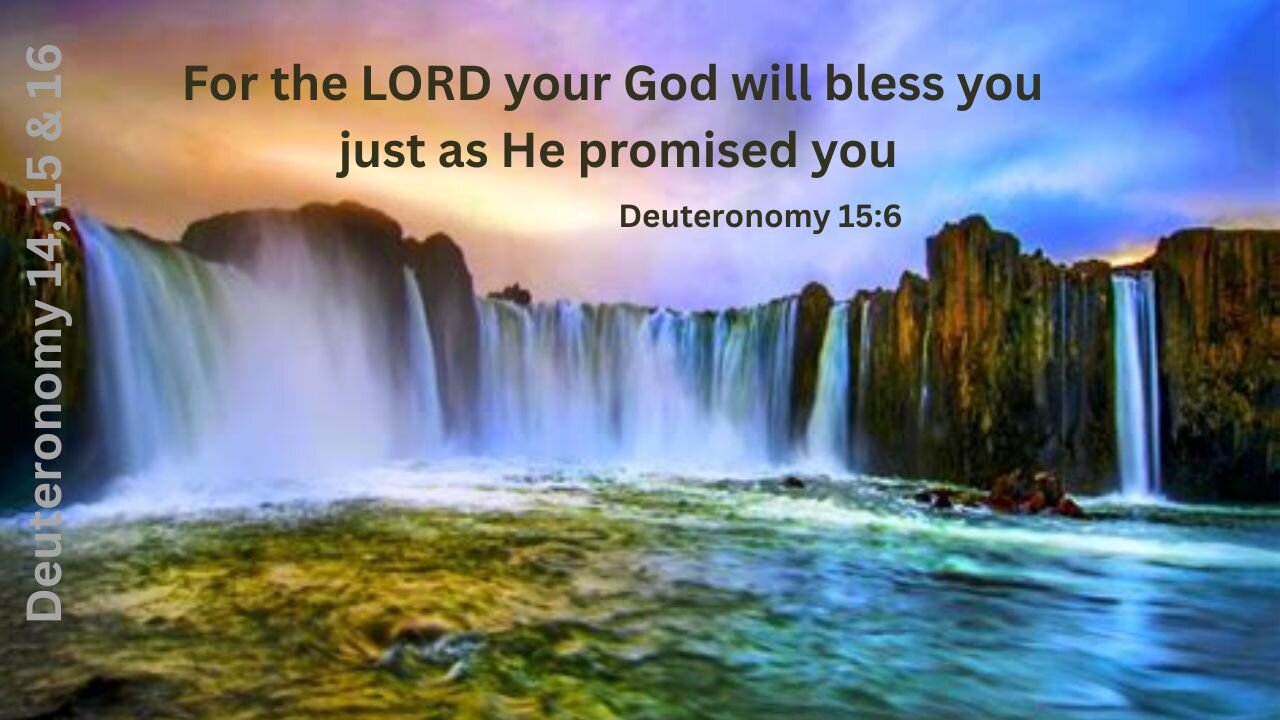 Deuteronomy 14, 15 & 16 : Tithes, Debts & Feasts
