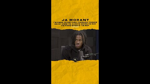 I’m used to getting through things on my own I’m always going to say I’m good even if I’m not