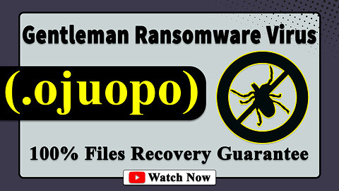 || SOLVED ✅🔘|| Gentleman (.ojuopo) Ransomware Solution Virus - removal & Decryption
