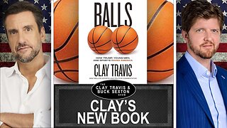 Balls: How Trump, Young Men, and Sports Saved America | Clay and Buck