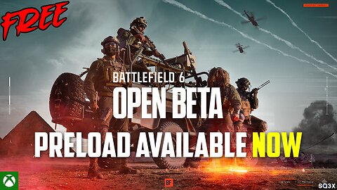 FREE PRELOAD NOW ON XBOX 🔥 BATTLEFIELD 6 OPEN BETA