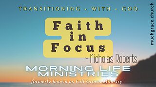 Faith in Focus | Nicholas Roberts