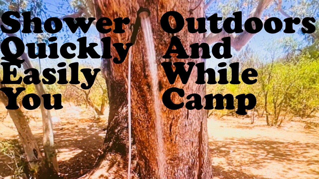 My Outdoor Shower Setup To Easily Take A Shower While Camping