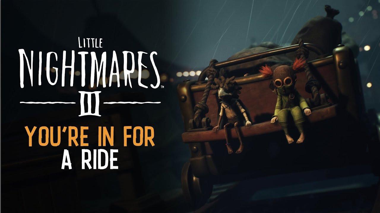 Little Nightmares 3 - Official 'You're in for a Ride' Trailer