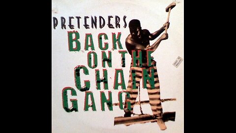 Pretenders - Back on the Chain Gang