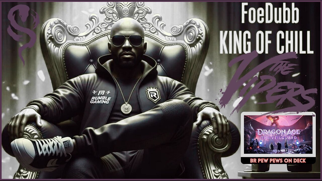 🏰KINGDOM MENU: 🎮DRAGON AGE GRIND ON DECK DILLY DILLY!!!