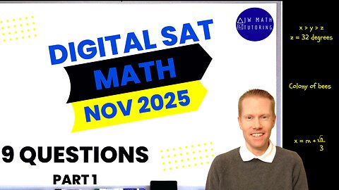Digital SAT Math November 2025 9 Questions (Part 1)-Full Solutions & Explanations