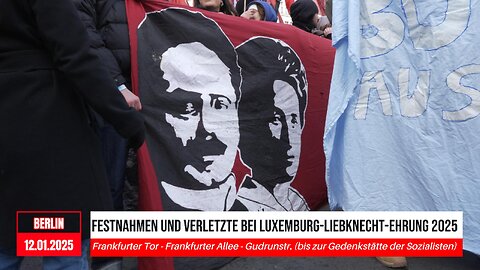 Eskalation | Luxemburg-Liebknecht-Ehrung 2025