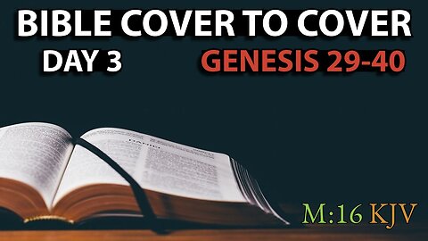Day 3 | Genesis 29-40 | Bible Cover to Cover