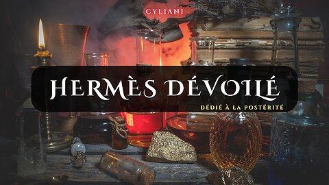 Hermès dévoilé : Dédié à la postérité de Cyliani | LIVRE AUDIO