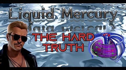 🌟 Liquid Mercury - Why do they Lie?