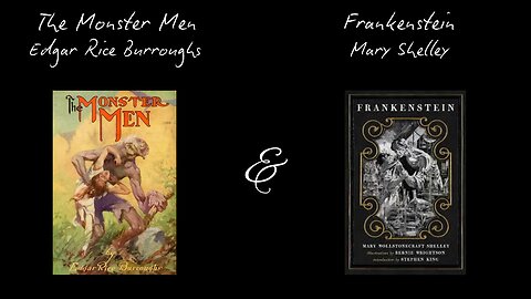 The Monster Men - Edgar Rice Burroughs & Frankenstein - Mary Shelley - Chapters 1 to 6