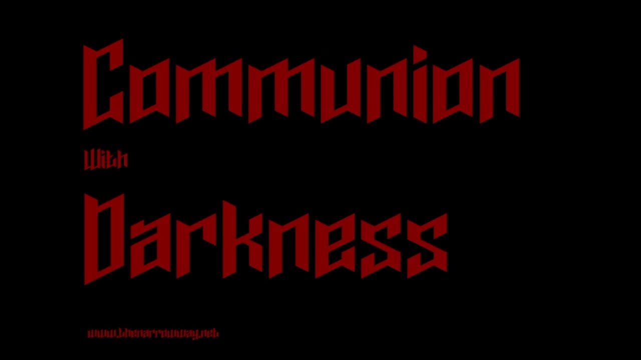Communion With Darkness