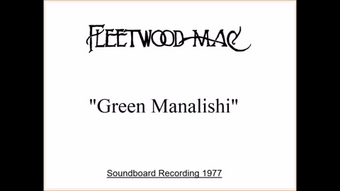Fleetwood Mac - Green Manalishi (Live in Oklahoma City May 18, 1977) Soundboard