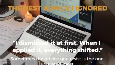 The Best Advice I Ignored