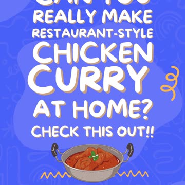 Can You Really Make Restaurant-Style Chicken Curry At Home?