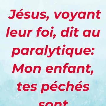 ✨ “La foi qui pardonne” Marc 2:5.#shortvideo #shorts #youtubeshorts #reels #ytshorts #youtube #yt