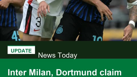 Inter Milan, Dortmund claim first wins at Club World Cup