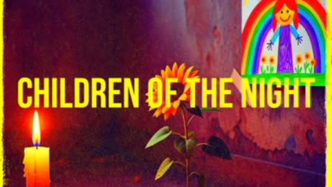 Children Of The Night