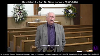 Revelation 2 - Part B - Dave Kubow - 02-08-2026