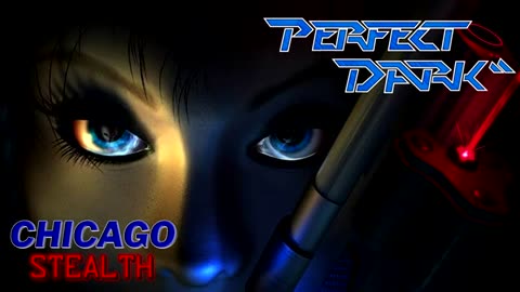 Perfect Dark - Chicago: Stealth (Remake)