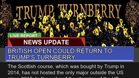 British Open Could Return to Trumps Turnberry