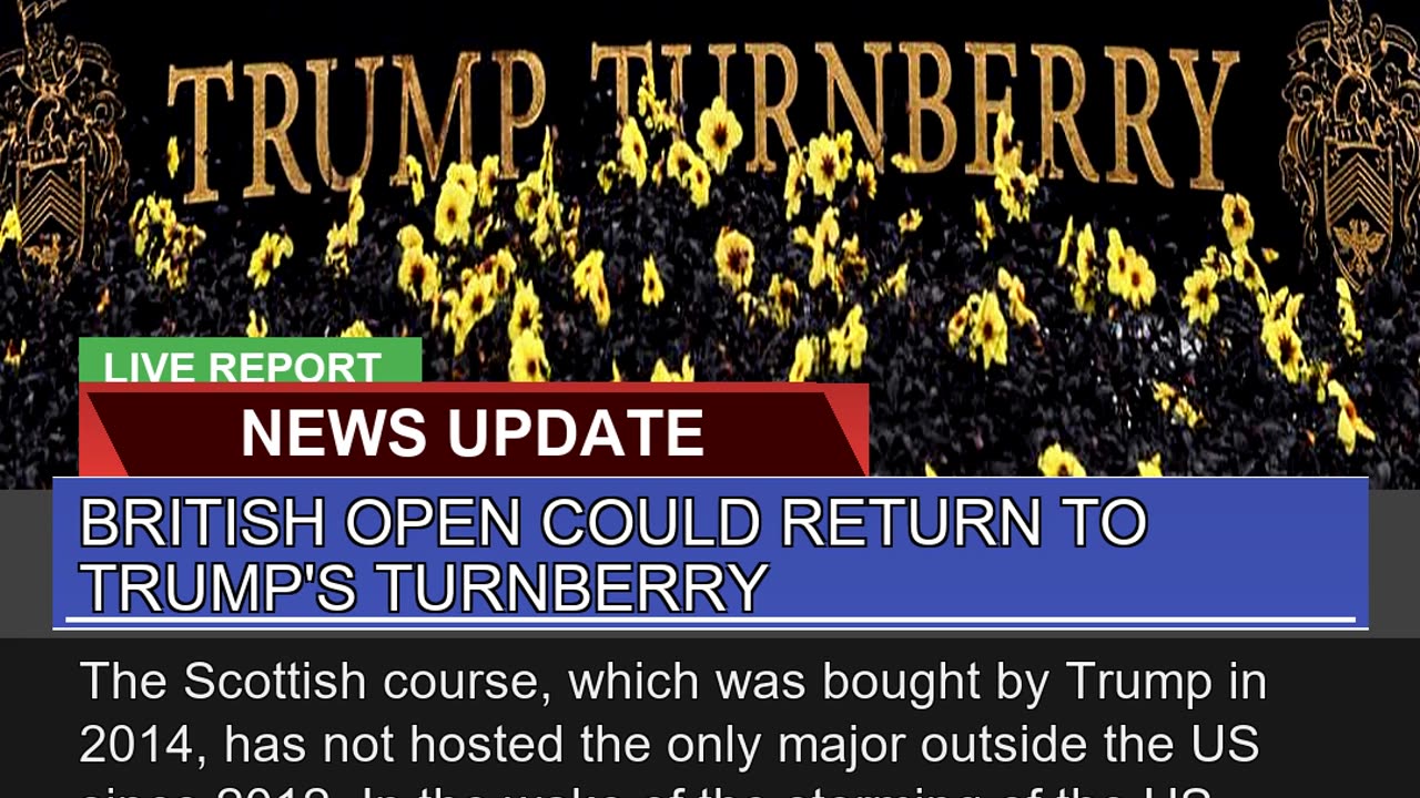 British Open Could Return to Trumps Turnberry