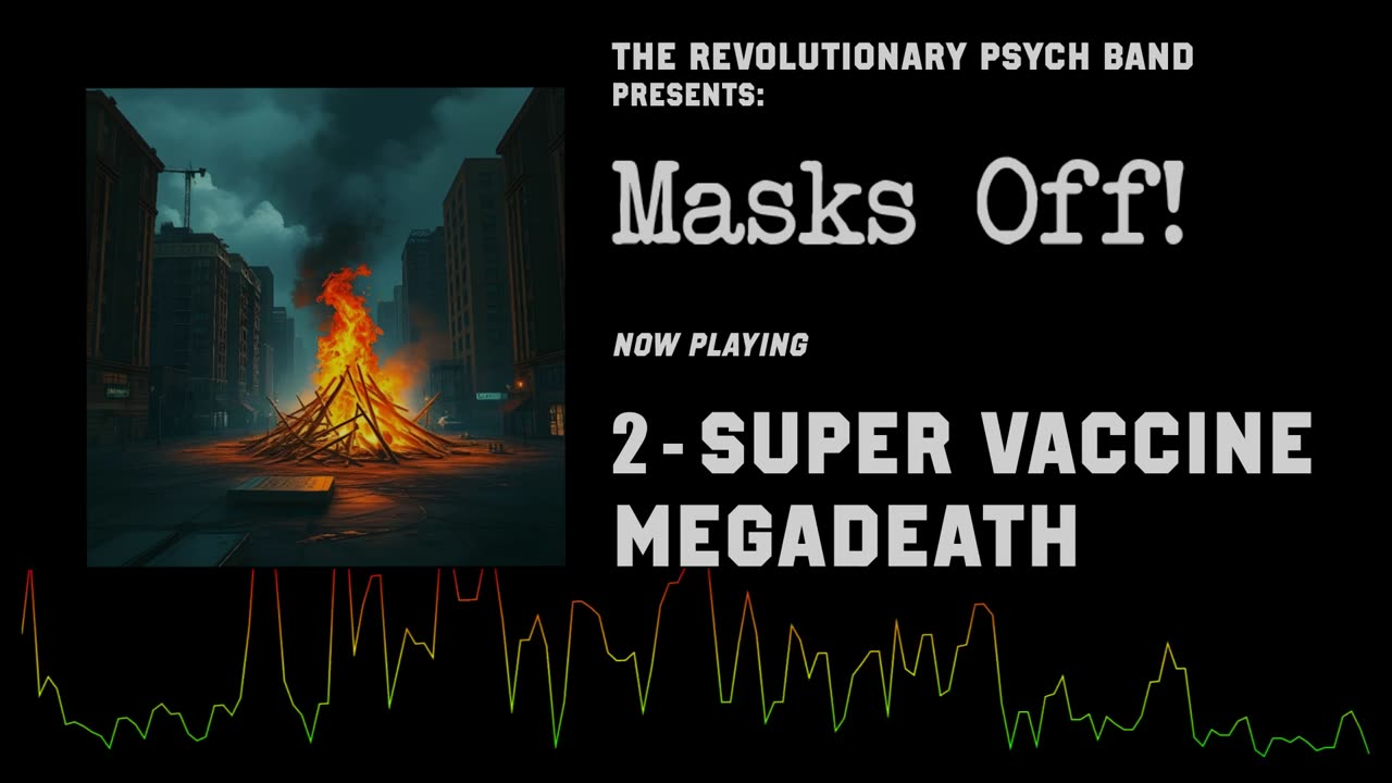 The Revolutionary Psych Band - Masks OFF! (2025) - 2 - Super Vaccine Megadeath