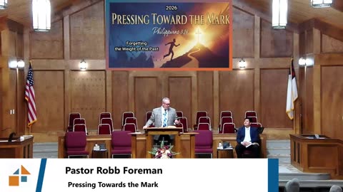 Pastor Robb Foreman // Pressing Towards the Mark
