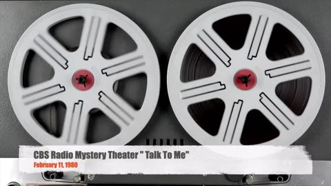80-02-11 CBS Radio Mystery Theater Talk To Me