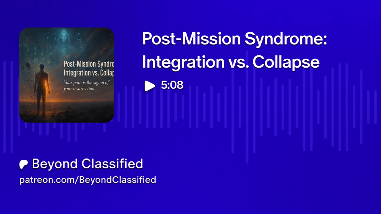Post-Mission Syndrome: Integration vs. Collapse