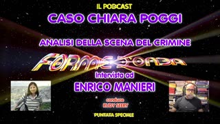 Caso Chiara Poggi: L’analisi della Scena del Crimine con Enrico Manieri