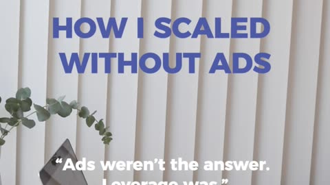 How I Scaled Without Ads