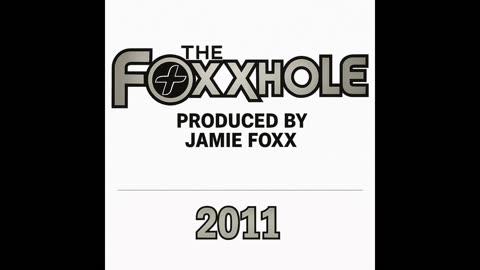 The Foxxhole 08.19.2011
