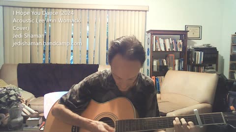 I Hope You Dance (2024 Acoustic Lee Ann Womack Cover) - Jedi Shaman