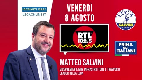 🔴 Ministro Matteo Salvini a "Non Stop News" su RTL 102.5 (08.08.2025)