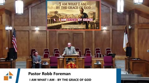 Pastor Robb Foreman // ​I AM WHAT I AM - BY THE GRACE OF GOD