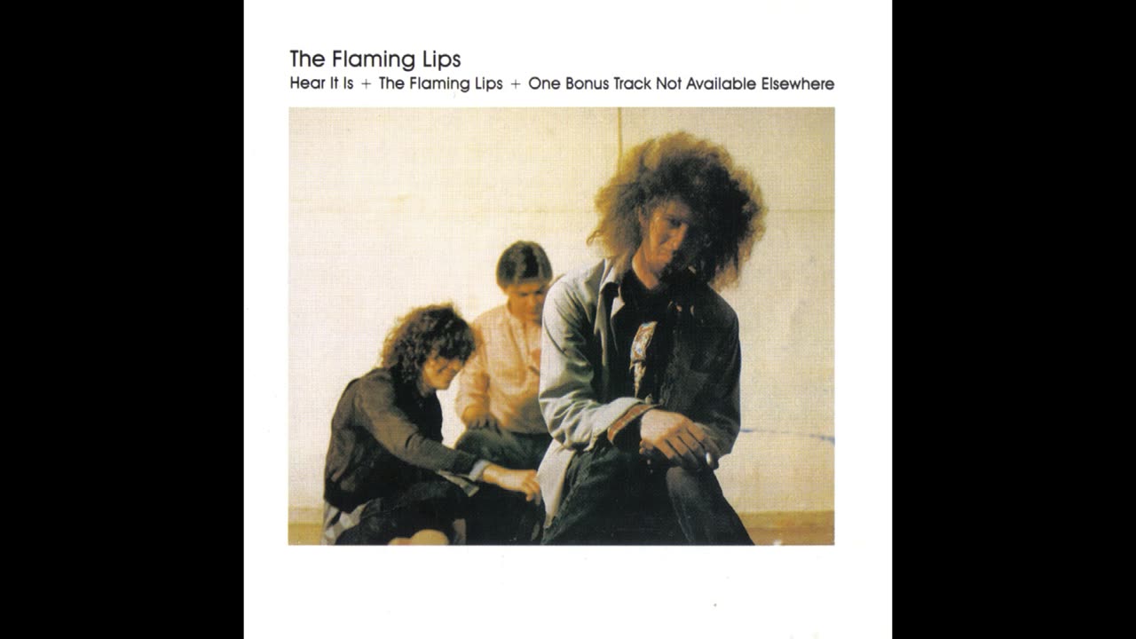 The Flaming Lips - Hear It Is