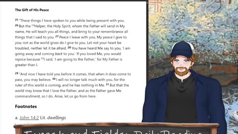 Forest and Fields Daily reading: John 14:25-31