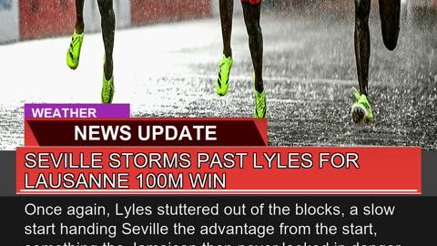 Seville Storms Past Lyles for Lausanne 100m Win