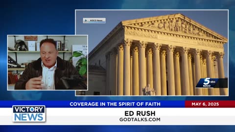 Victory News 5/6/25 - 4p.m: U.S. Senator Tells Supreme Court: Judicial Overreach Unconstitutional